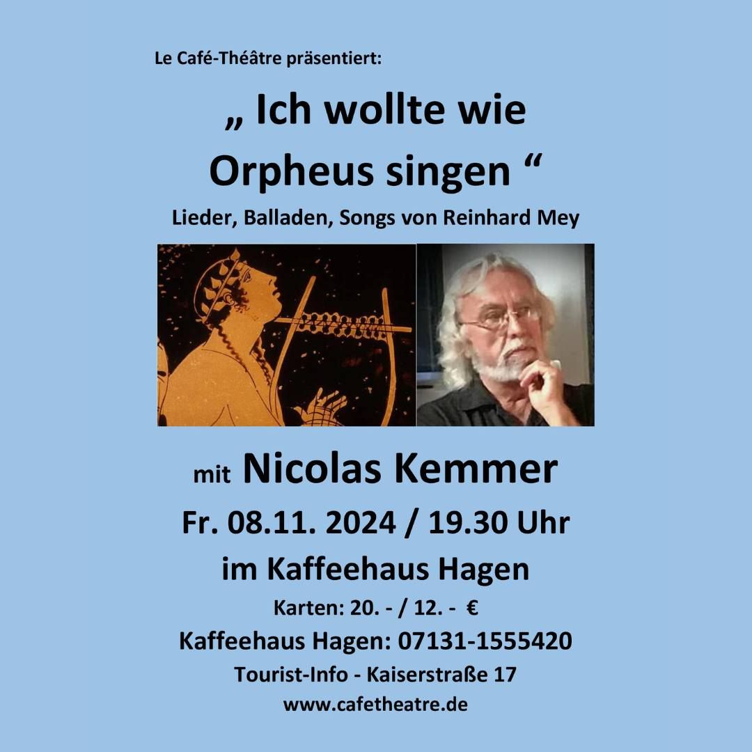 Ich wollt\u2018 wie Orpheus singen