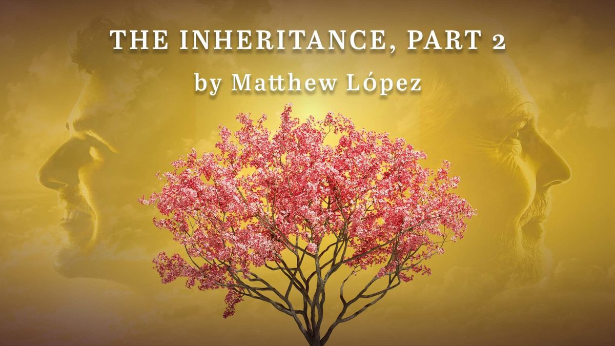 The Inheritance, Part 2