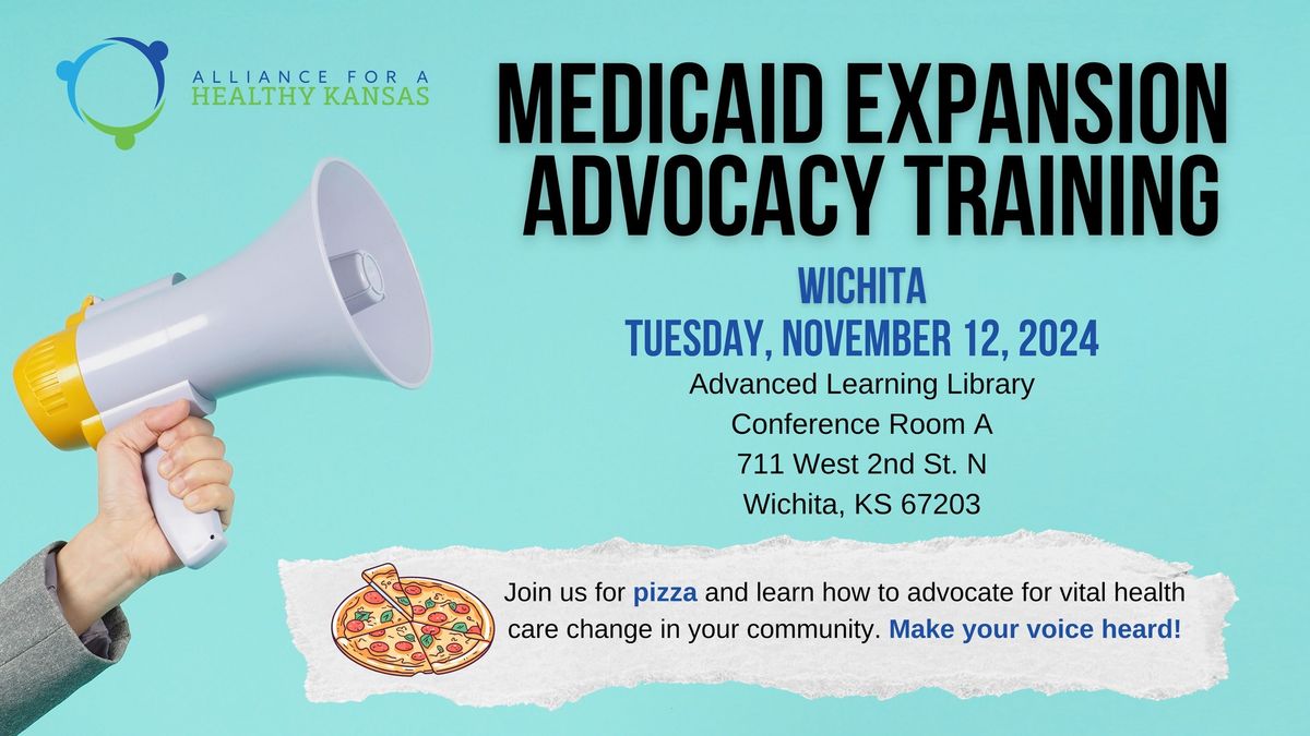 Medicaid Expansion Advocacy Training - Wichita