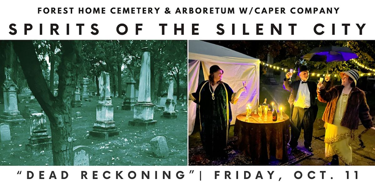 Spirits of the Silent City: "Dead Reckoning"  -  Friday, Oct. 11