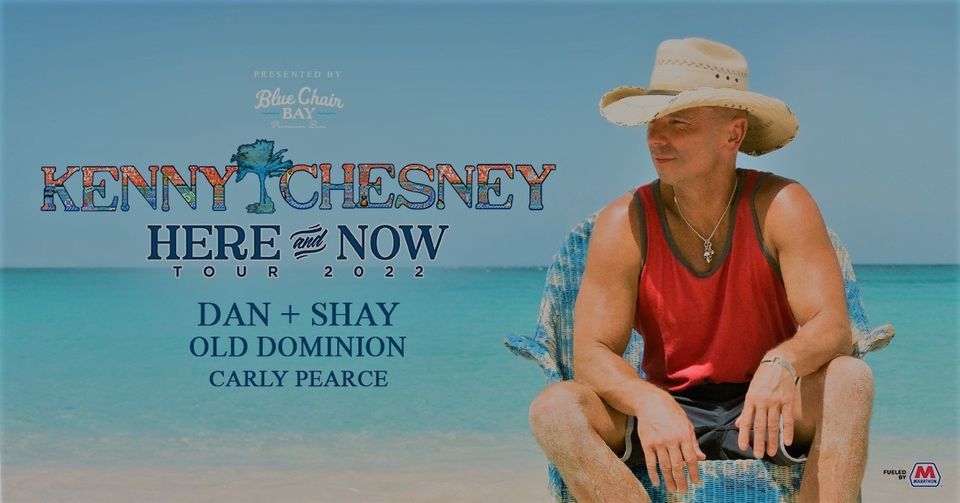 Kenny Chesney's Here and Now - 2022 Stadium Tour