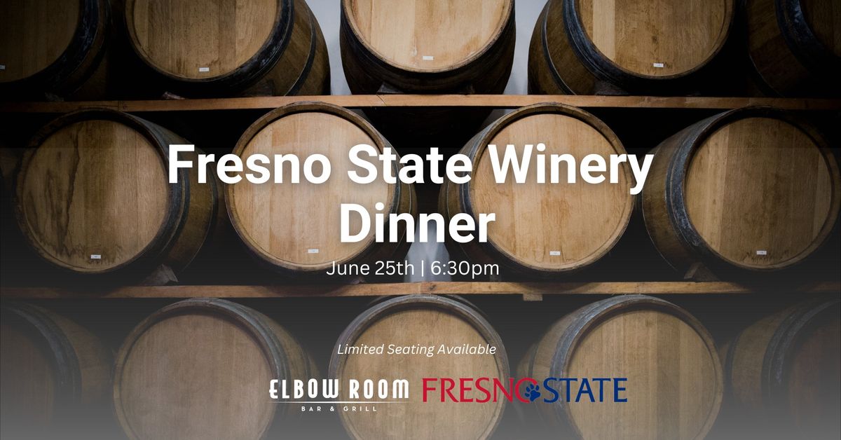 Fresno State Winery Dinner at The Elbow Room