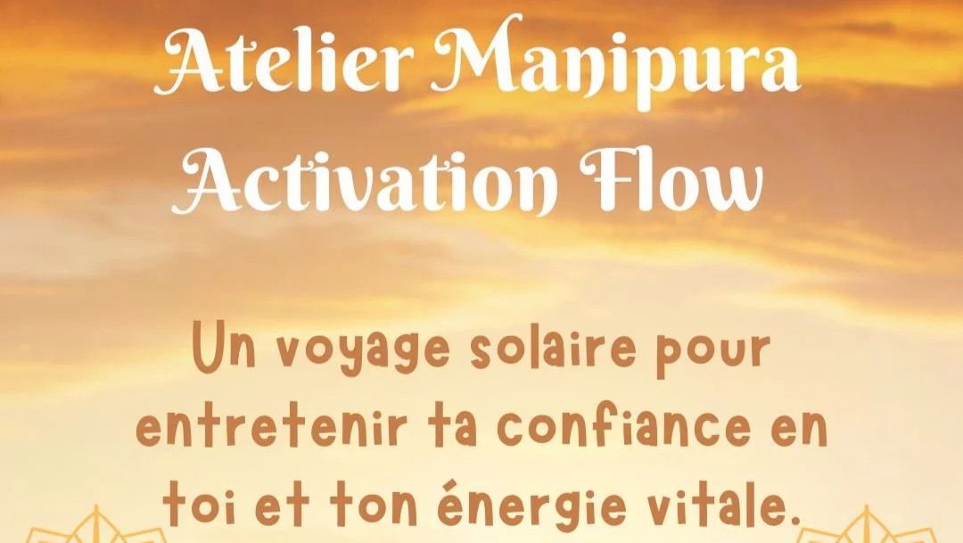 Manipura activation Flow