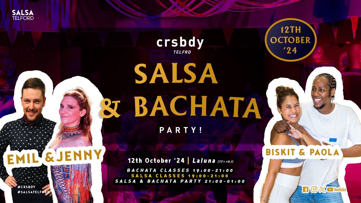 crsbdy Telford \/\/ SALSA & BACHATA Party \u2b50\ufe0f Biskit & Paola and Emil & Jenny \/\/ \ud83d\udccdLaLuna