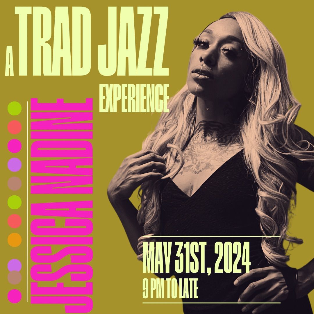 A Traditional Jazz Experience with Jessica Nadine, Skunkworks ...