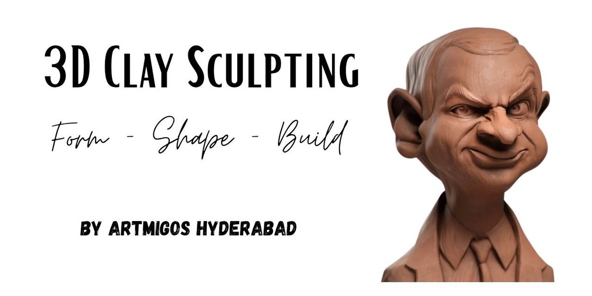 3D Clay Sculpting Workshop in Hyderabad