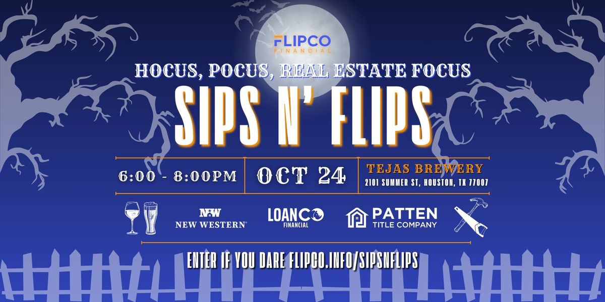 FlipCo Financial Sips N' Flips - Houston