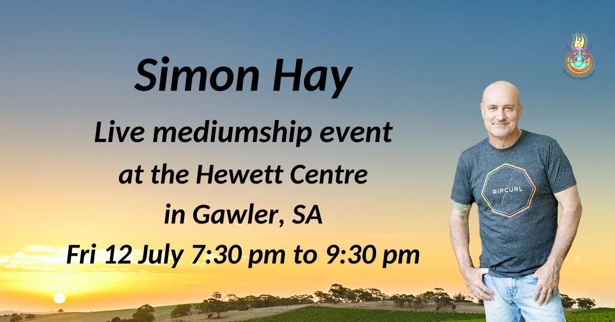 Aussie medium, Simon Hay at the Hewett Ctr in Gawler, SA