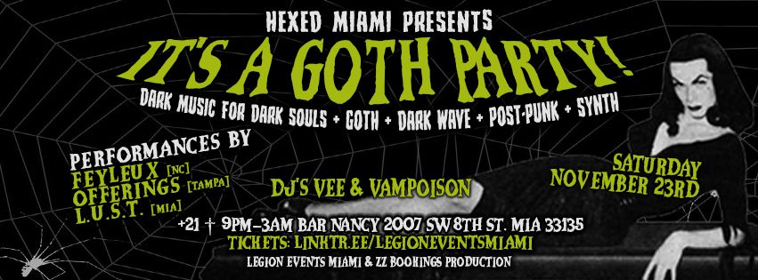 HEXED MIAMI "ITS A GOTH PARTY!"