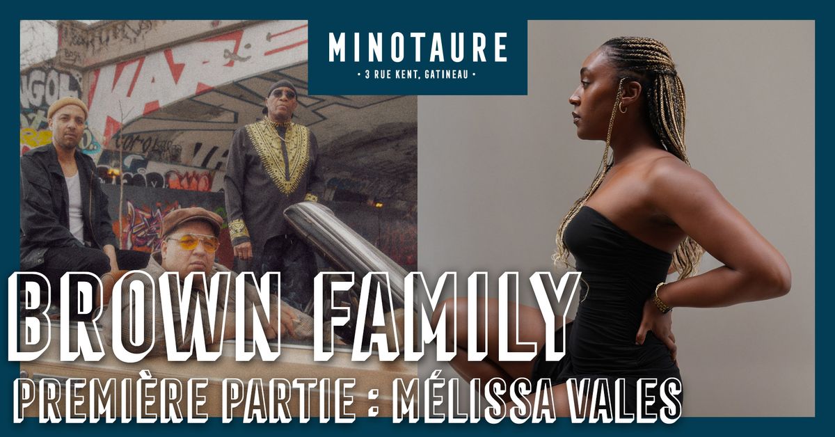 Brown Family, M\u00e9lissa Vales et Son Rob au Minotaure