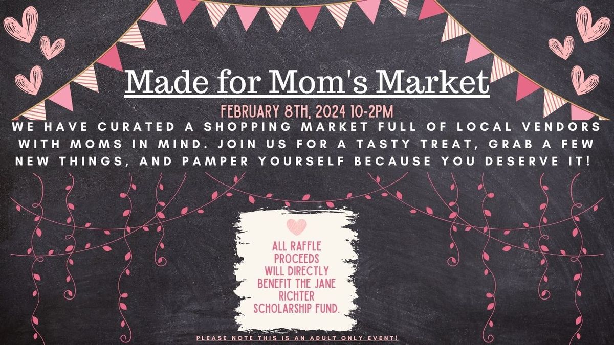 Made for Moms Market 2025