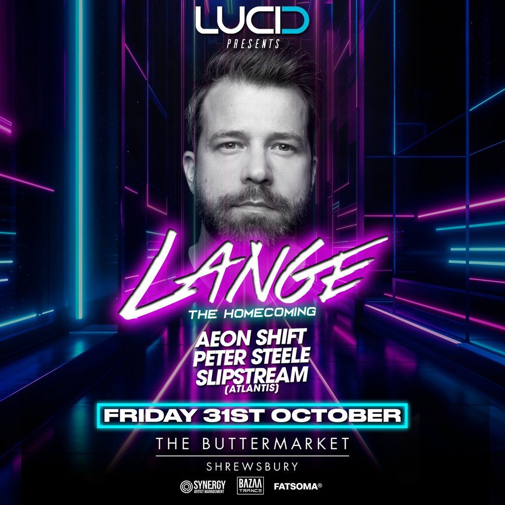 LUCID presents LANGE (The Homecoming) Halloween Shrewsbury