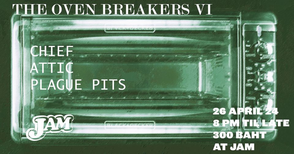 The Oven Breakers VI