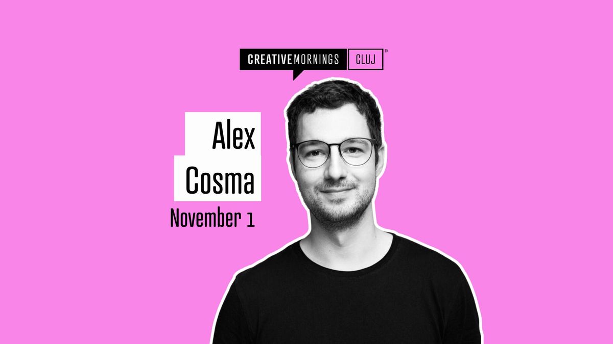 CreativeMornings Cluj with Alex Cosma