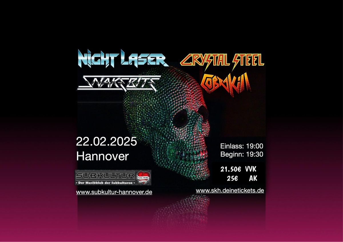 Night Laser - Crystal Steel - Snakebite - Cobrakill