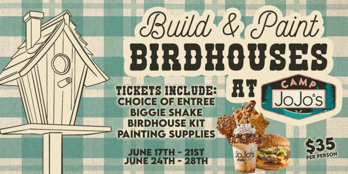 Build & Paint Birdhouses at JoJo\u2019s Detroit!