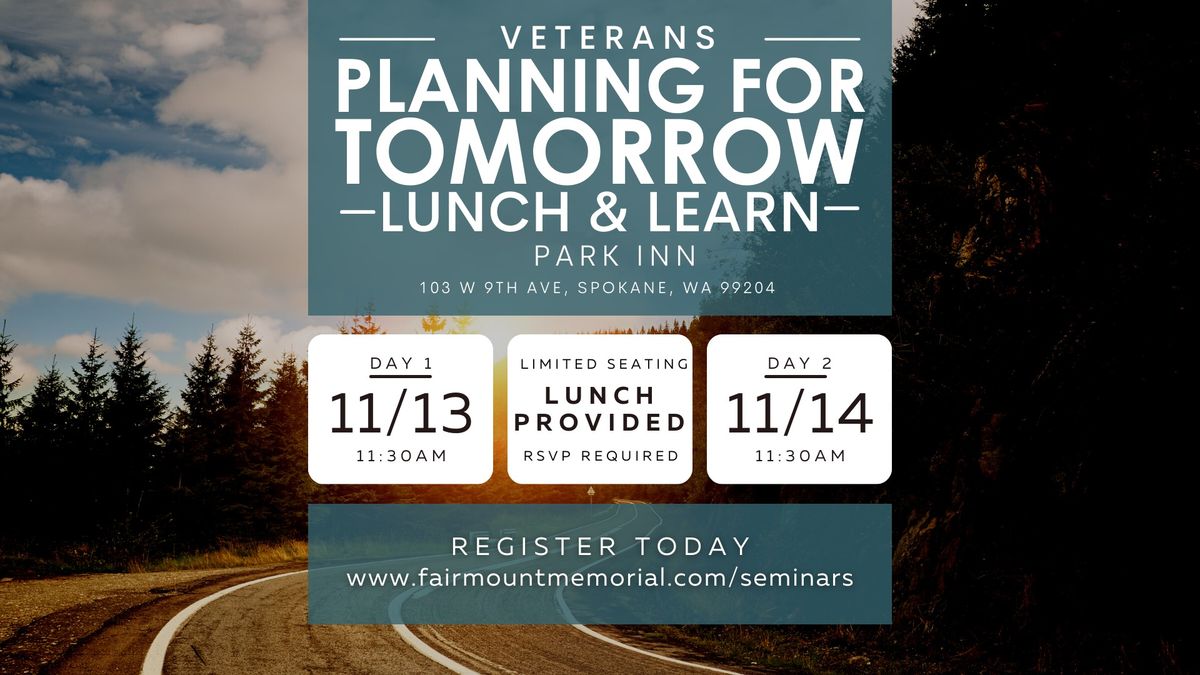 Veterans Planning for Tomorrow-  Pre-Planning Lunch & Learn