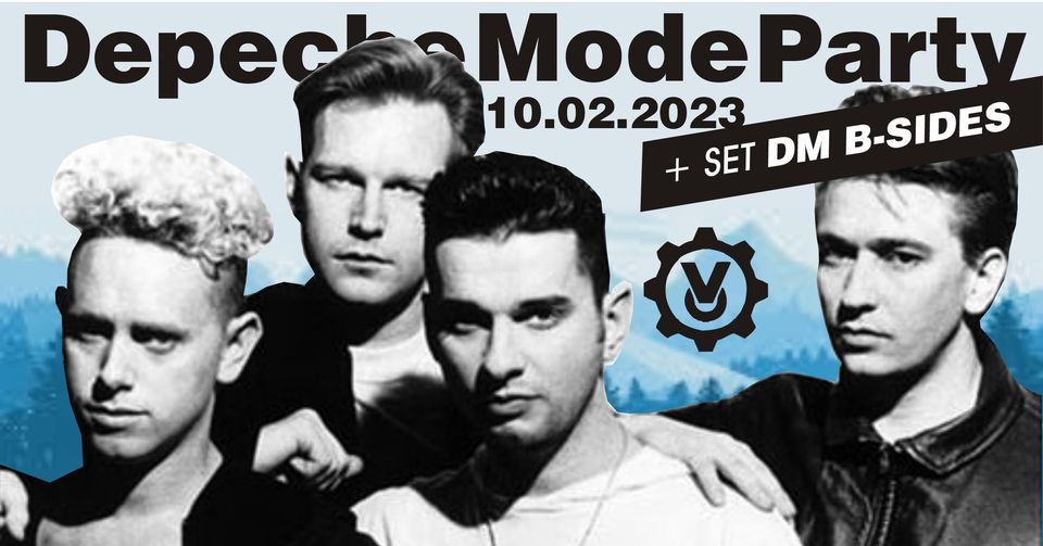 Depeche Mode Party - Back To Violator \/ 10.02 \/ DEPECHE MODE B-sides special set