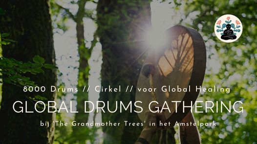 GLOBAL DRUMS GATHERING | Drumcirkel - Amsterdam