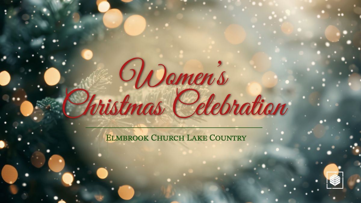 Women's Christmas Celebration - Lake Country