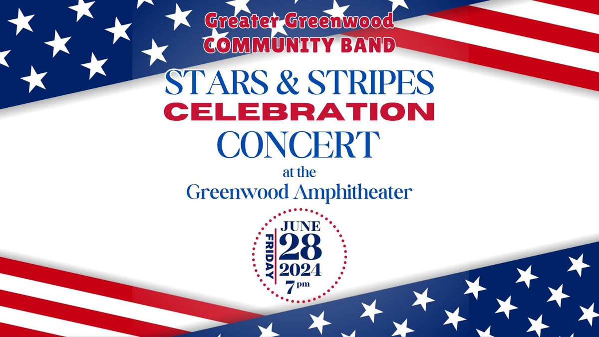 "Stars and Stripes Celebration" Concert in Greenwood