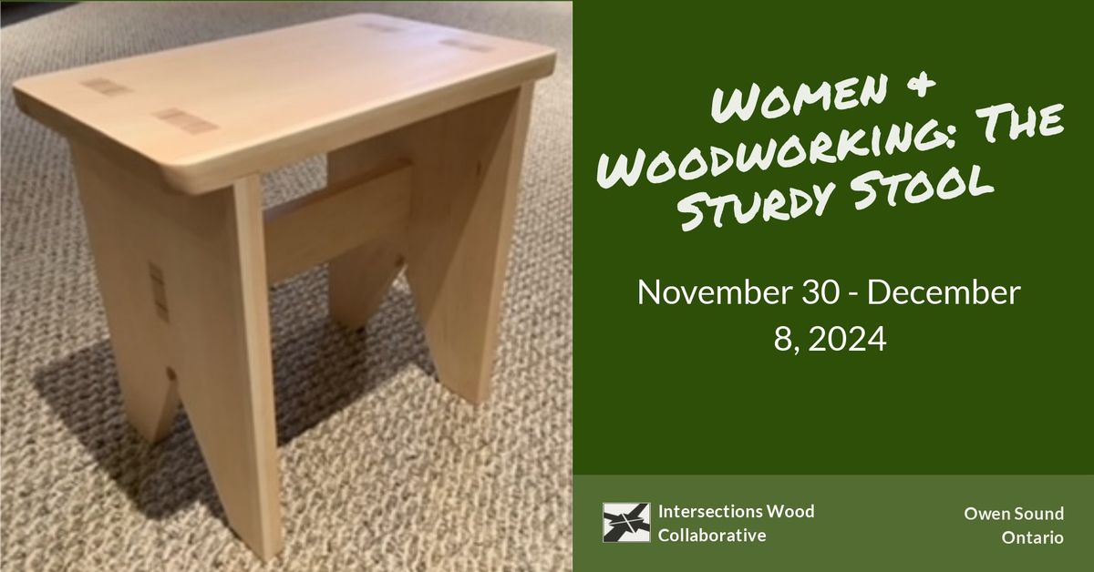 Women & Woodworking: The Sturdy Stool with Judith Skuce