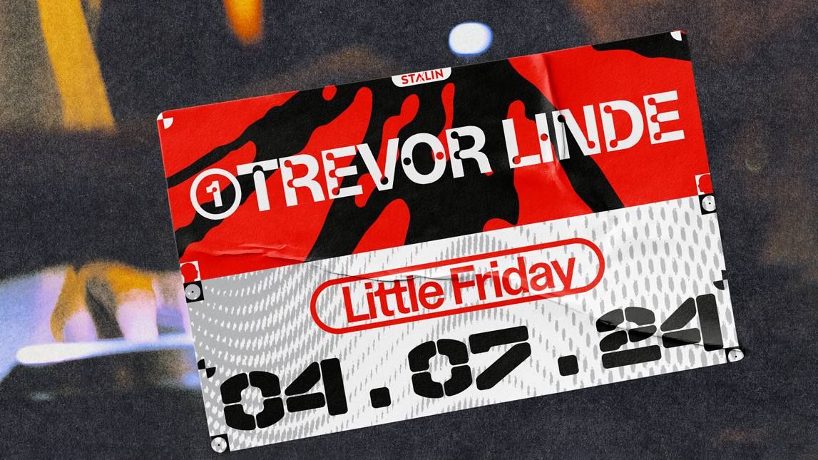 Little Friday w\/ Trevor Linde
