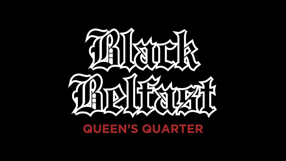 Black Belfast: Queen's Quarter - horror & true crime walking tour