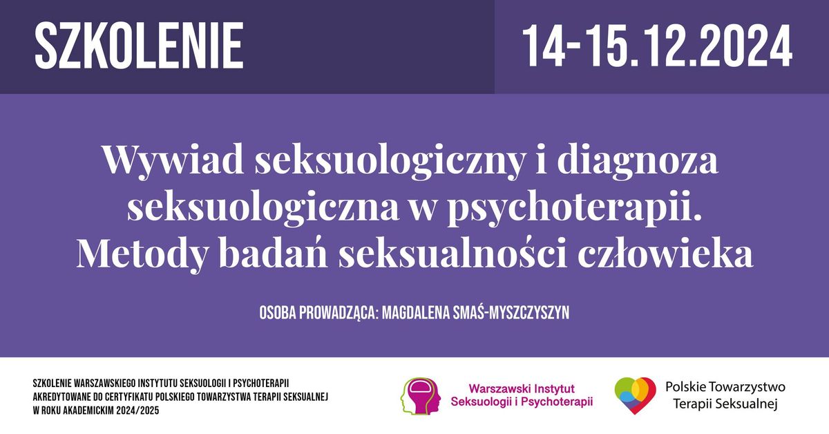 Wywiad s\u20acksuologiczny i diagnoza s\u20acksuologiczna w psychoterapii. Metody bada\u0144 s\u20acksualno\u015bci cz\u0142owieka