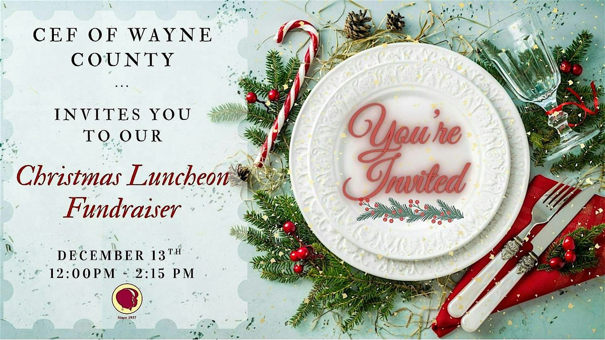 CEF Christmas Luncheon Fundraiser