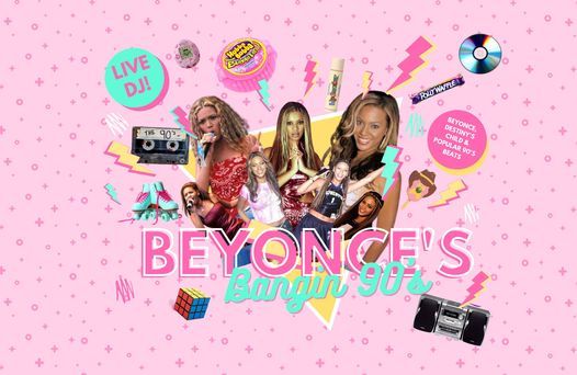 Beyonce's Bangin' 90's
