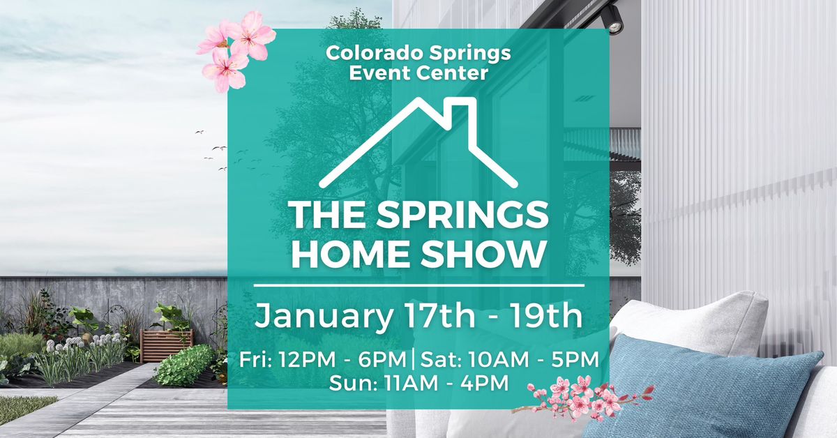 The Springs Home Show, January 17-19, 2025