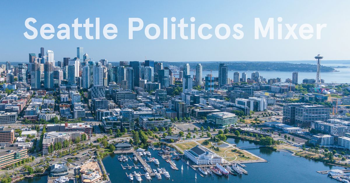 Seattle Politicos Mixer