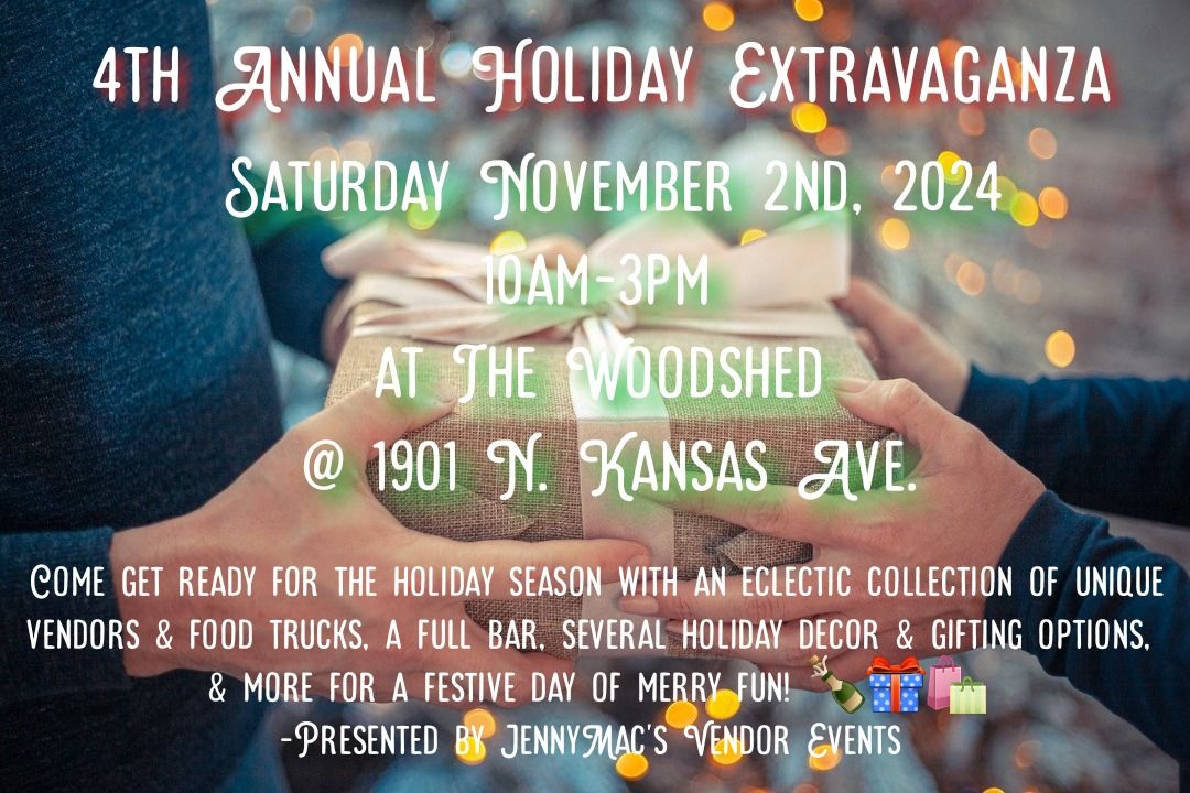 4th Annual Holiday Extravaganza