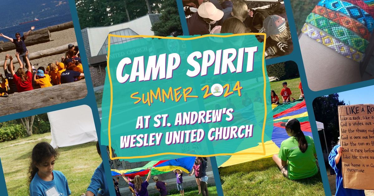Camp Spirit Week 1 - St. Andrew's Wesley United Church