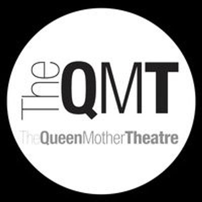 The Queen Mother Theatre (The QMT)