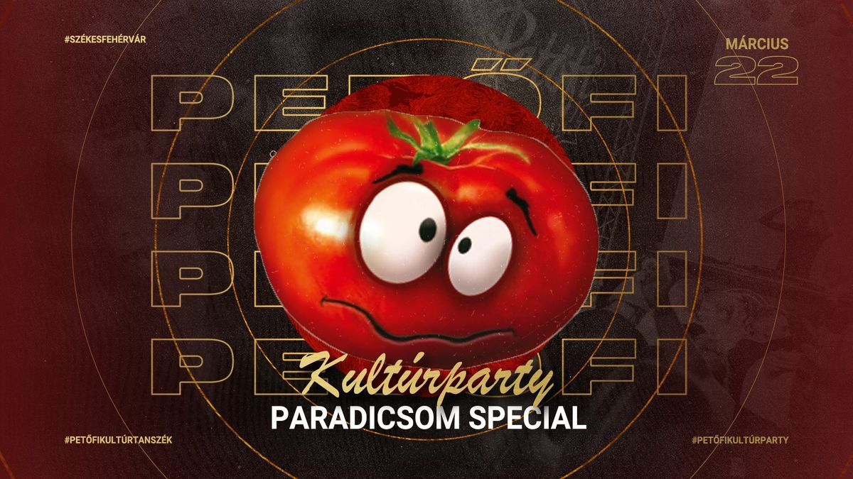 Pet\u0151fi Kult\u00farparty | Paradicsom Special | 03.22. Szombat