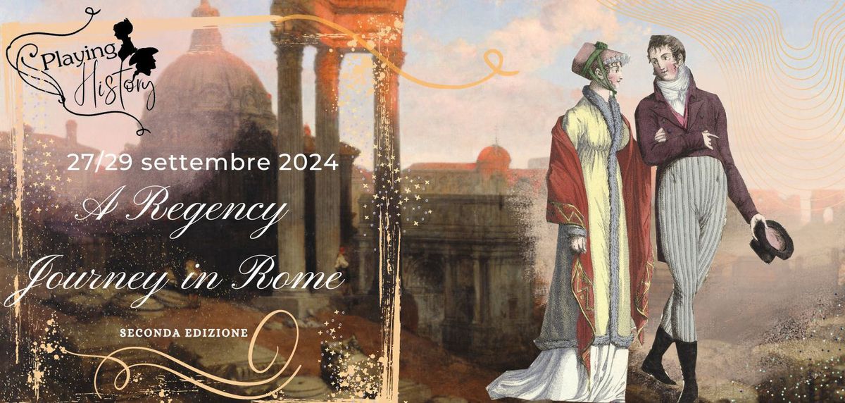 A Regency Journey in Rome - seconda edizione