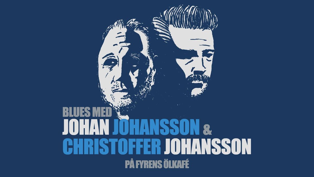 Blues med Johan Johansson & Christoffer Johansson #Februari