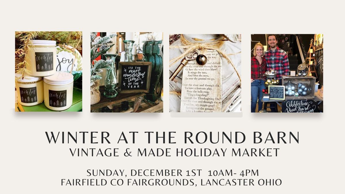 Winter at the Round Barn - a Vintage & Made Holiday Market 