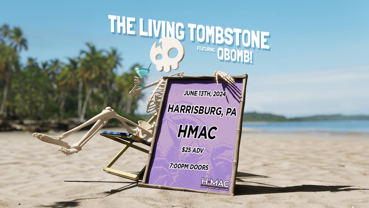 The Living Tombstone | HMAC | Harrisburg, PA