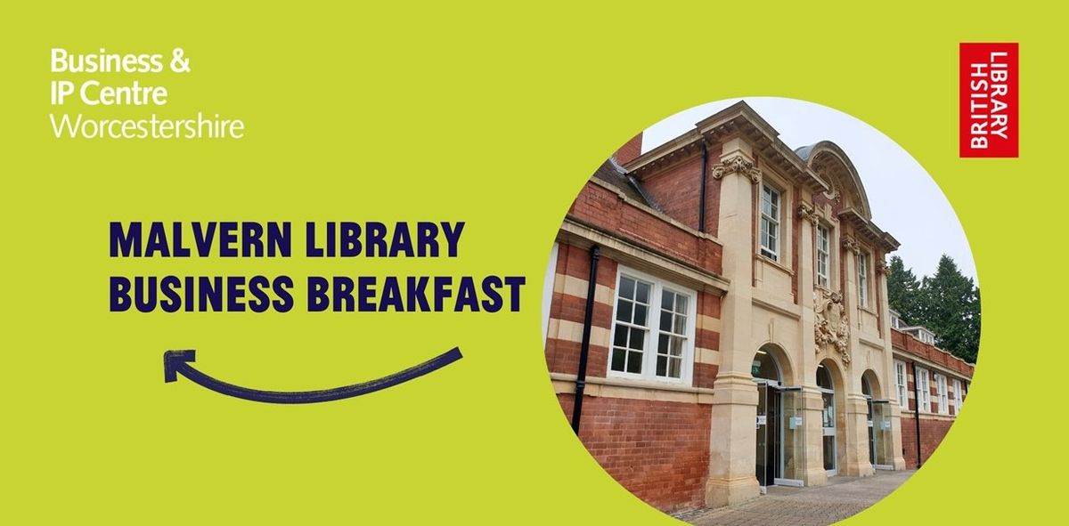 Malvern Library Business Breakfast