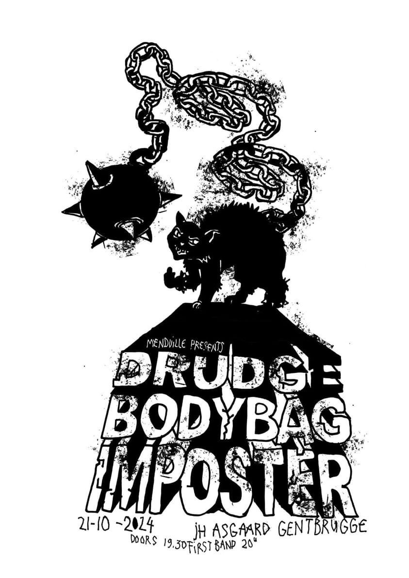 IMPOSTER (UK) + BODYBAG (UK) + DRUDGE (BE)