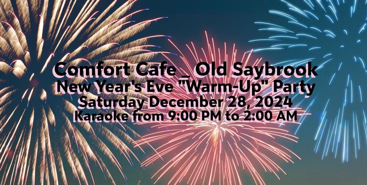 New Years Eve "Warm-Up" Party - Back by popular demand