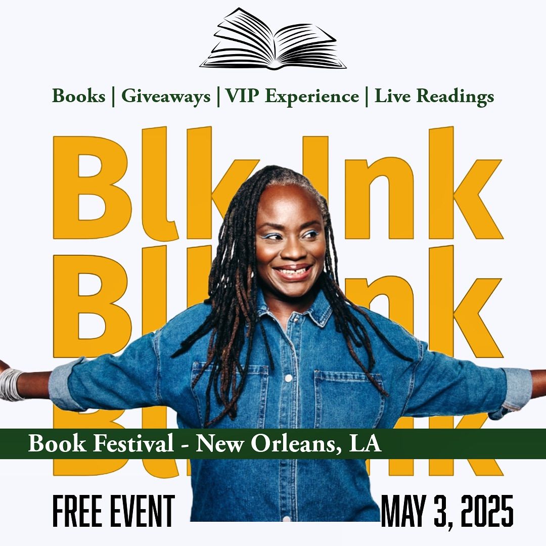 Third Annual BLK INK Book Festival & Short Film Premiere - New Orleans