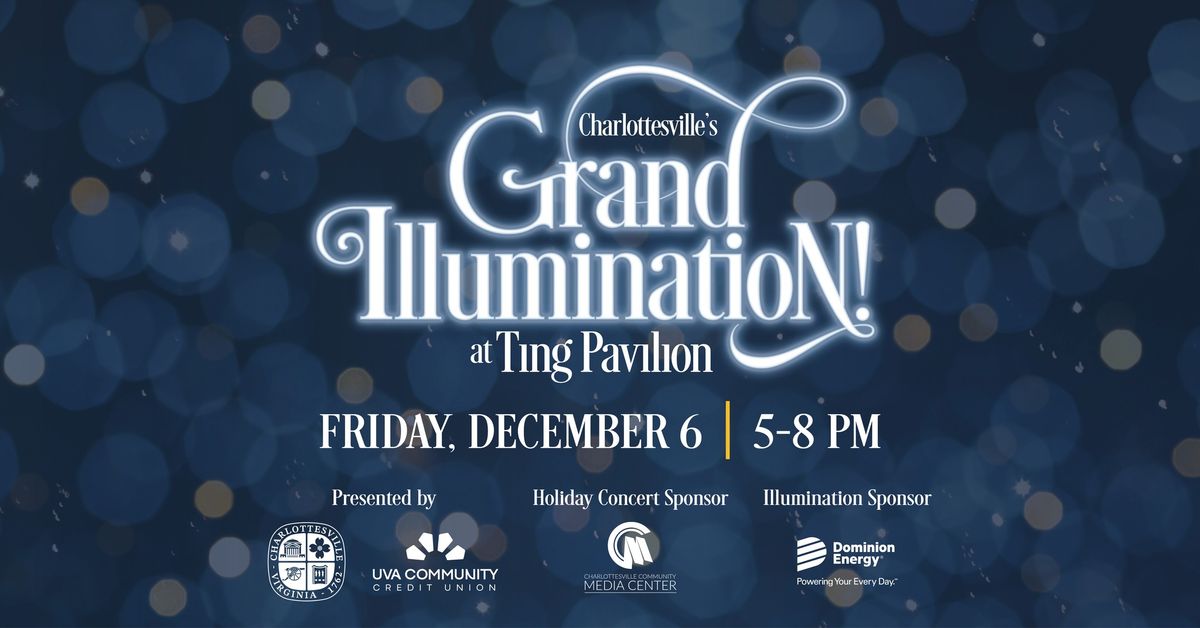 Charlottesville's 27th Grand Illumination!