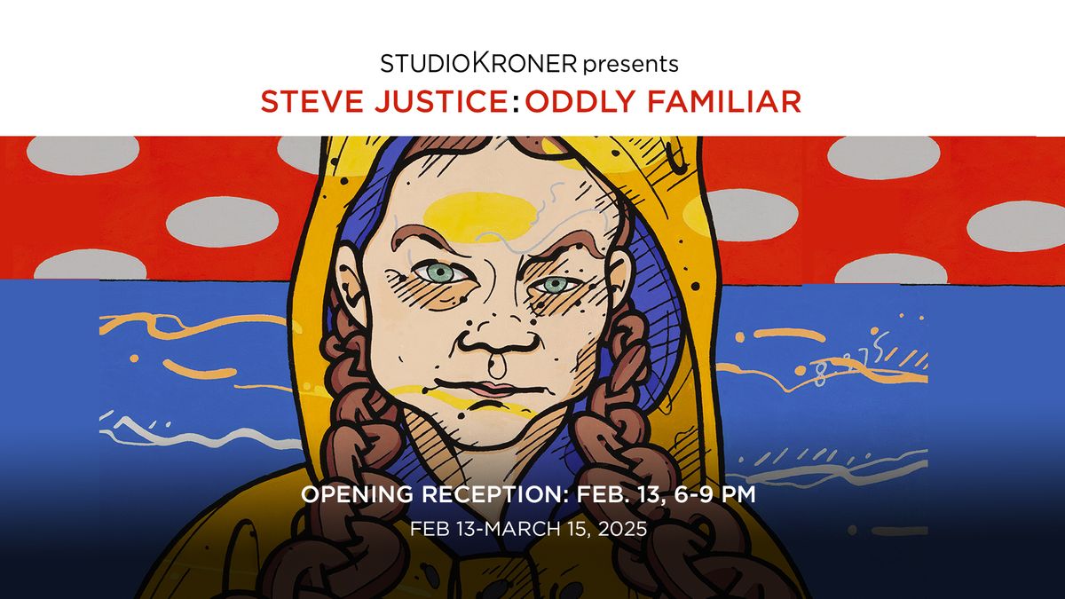 Studio Kroner presents Steve Justice: Oddly Familiar