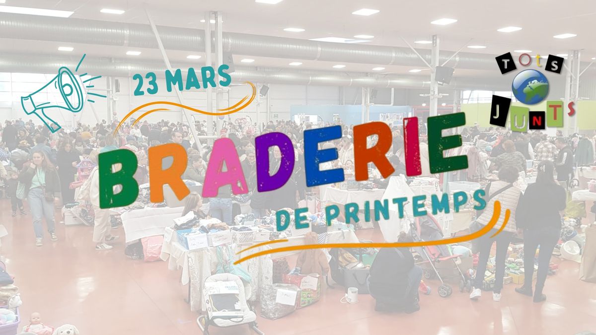 \ud83d\udce2 BRADERIE DE PRINTEMPS \u2013 ST-EST\u00c8VE \ud83c\udf38