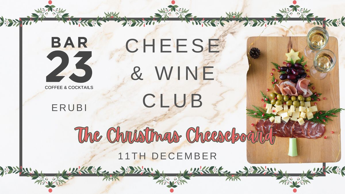 The Perfect Christmas Cheeseboard - Cheese & Wine Night