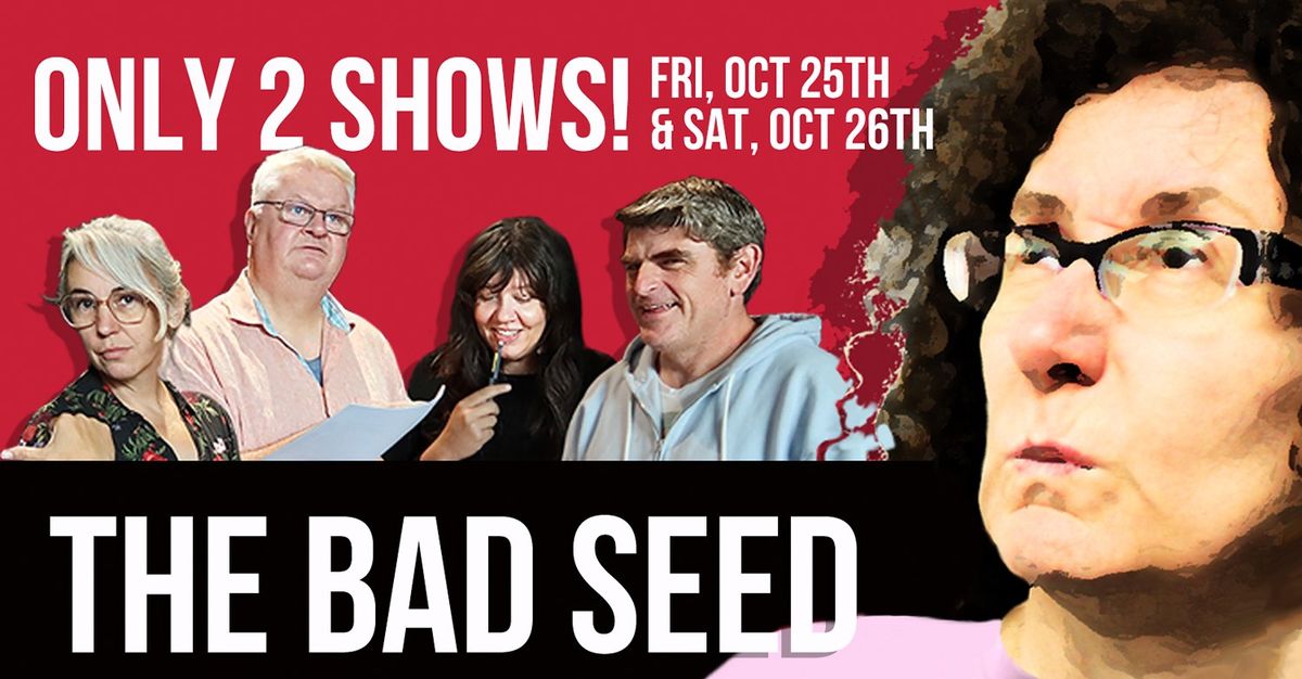 THE BAD SEED - Halloween Comedy with Problems